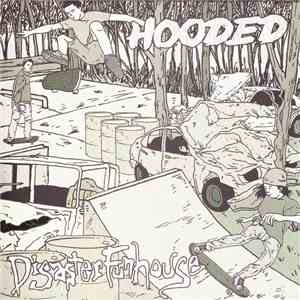 Hooded / Disaster Funhouse - Hooded/ Disaster Funhouse FLAC album