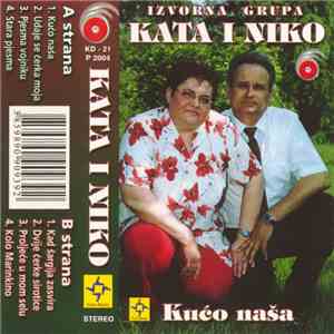 Izvorna Grupa Kata I Niko - Kućo Naša download flac