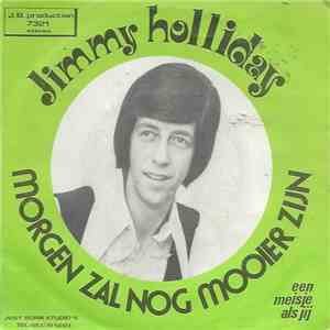 Jimmy Holliday - Morgen Zal Het Weer Mooier Zijn download flac