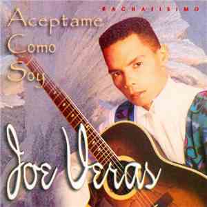 Joe Veras - Aceptame Como Soy download flac