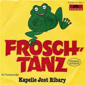Kapelle Jost Ribary - Frosch-Tanz download flac