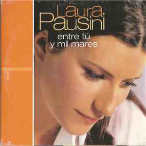 Laura Pausini - Entre Tu y Mil Mares download flac
