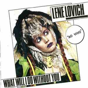 Lene Lovich - What Will I Do Without You download flac