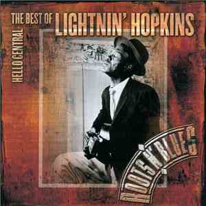 Lightnin' Hopkins - Hello Central - The Best Of Lightnin' Hopkins download flac