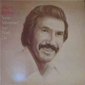 Marty Robbins - Some Memories Just Won't Die download flac