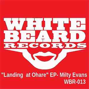 Milty Evans - Landing At Ohare EP download flac