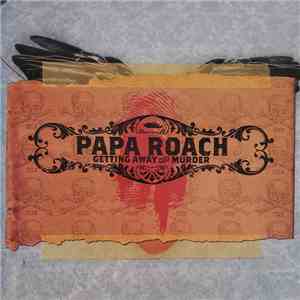 Papa Roach - Getting Away With Murder download flac