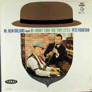 Pete Fountain / "Big" Tiny Little - Mr. New Orleans Meets Mr. Honky Tonk download flac
