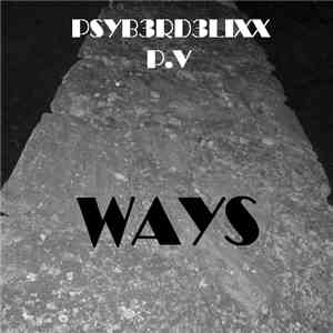 PsyB3RD3LIXX / P.V - Ways download flac