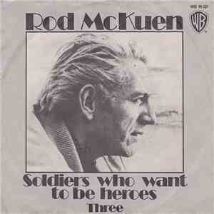 Rod McKuen - Soldiers Who Want To Be Heroes download flac