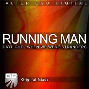 Running Man - Daylight / When We Were Strangers download flac