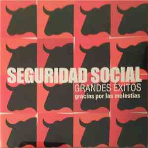 Seguridad Social - Grandes Exitos. Gracias Por Las Molestias FLAC album