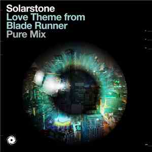 Solarstone - Love Theme From Blade Runner (Pure Mix) download flac