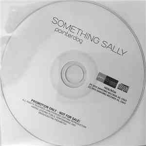 Something Sally - Pointerdog download flac