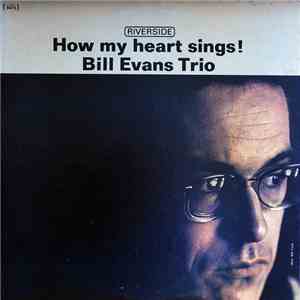 The Bill Evans Trio - How My Heart Sings download flac