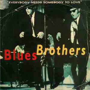 The Blues Brothers - Everybody Needs Somebody To Love / Gimme Some Lovin' download flac