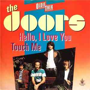 The Doors - Hello I Love You, Won't You Tell Me Your Name? / Touch Me download flac