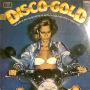 The Eddie Nelson Express - Disco Gold (Disco De Oro (30 Hits De Oro)) download flac