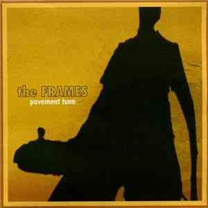 The Frames - Pavement Tune download flac