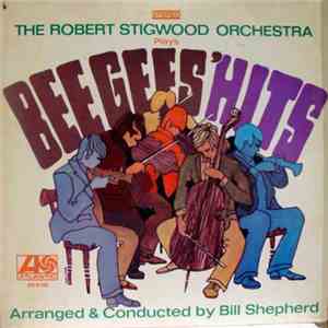 The Robert Stigwood Orchestra - Plays Bee Gees' Hits download flac