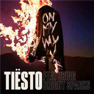 Tiësto Featuring Bright Sparks - On My Way download flac