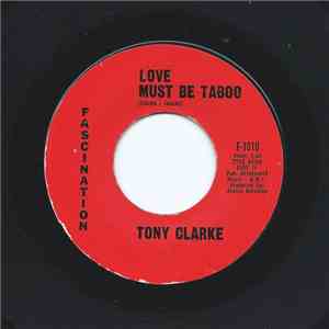 Tony Clarke  - Love Must Be Taboo / Cry download flac