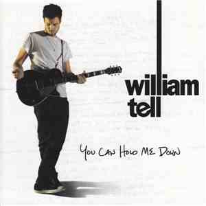 William Tell - You Can Hold Me Down download flac
