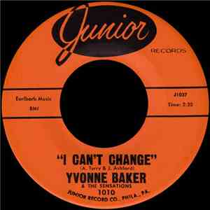 Yvonne Baker & The Sensations  - I Can't Change download flac
