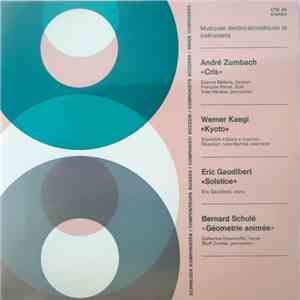 André Zumbach, Werner Kaegi, Eric Gaudibert, Bernard Schulé - Musiques Electro Acoustiques Et Instruments download flac