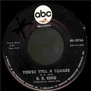 B.B. King - You're Still A Square / Tormented download flac