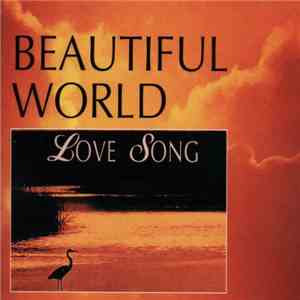 Beautiful World - Love Song FLAC album