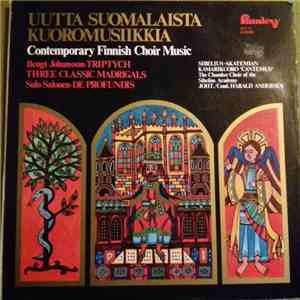 Bengt Johansson , Harald Andersén, Sibelius-Akatemian Kamarikuoro Cantemus, Sulo Salonen - Contemporary Finnish Choir Music download flac