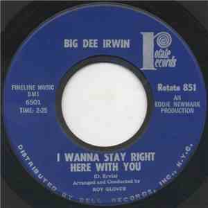 Big Dee Irwin - I Wanna Stay Right Here With You / You Satisfy My Needs download flac