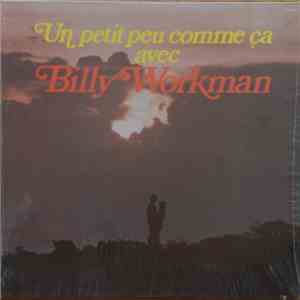 Billy Workman - Un Petit Peu Comme Ça download flac