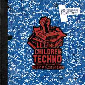 Busy P & DJ Mehdi - Let The Children Techno download flac