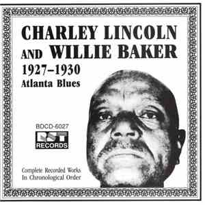 Charley Lincoln And Willie Baker - Atlanta Blues: Complete Recorded Works In Chronological Order (1927-1930) download flac