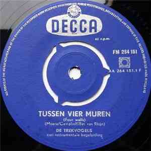 De Trekvogels - Tussen Vier Muren download flac