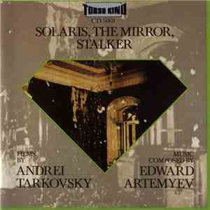 Edward Artemyev - Solaris, The Mirror, Stalker download flac