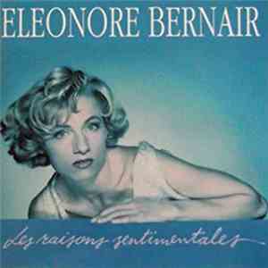 Eleonore Bernair - Les Raisons Sentimentales download flac