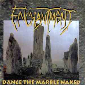 Enchantment  - Dance The Marble Naked download flac