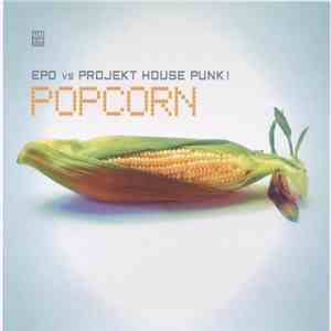 Epo vs Projekt House Punk! - Popcorn download flac