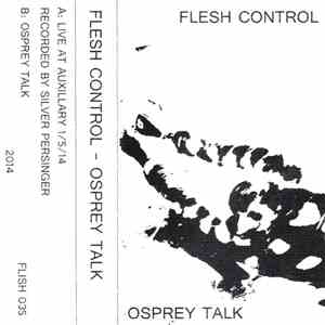 Flesh Control - Osprey Talk download flac