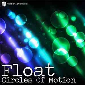 Float  - Circles Of Motion FLAC album