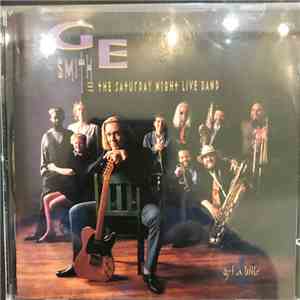 G.E. Smith, The Saturday Night Live Band - Get A Little download flac