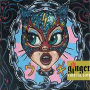 Ginger  - Virtual Love download flac