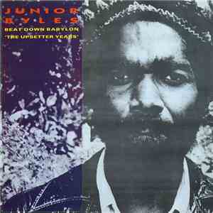 Junior Byles - Beat Down Babylon "The Upsetter Years" download flac