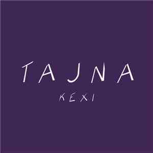 Kexi - TAJNA download flac