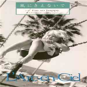 L'Arc~en~Ciel - 風にきえないで download flac