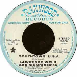 Lawrence Welk And His Orchestra - Southtown, U.S.A. download flac