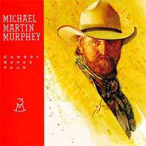 Michael Martin Murphey - Cowboy Songs Four download flac